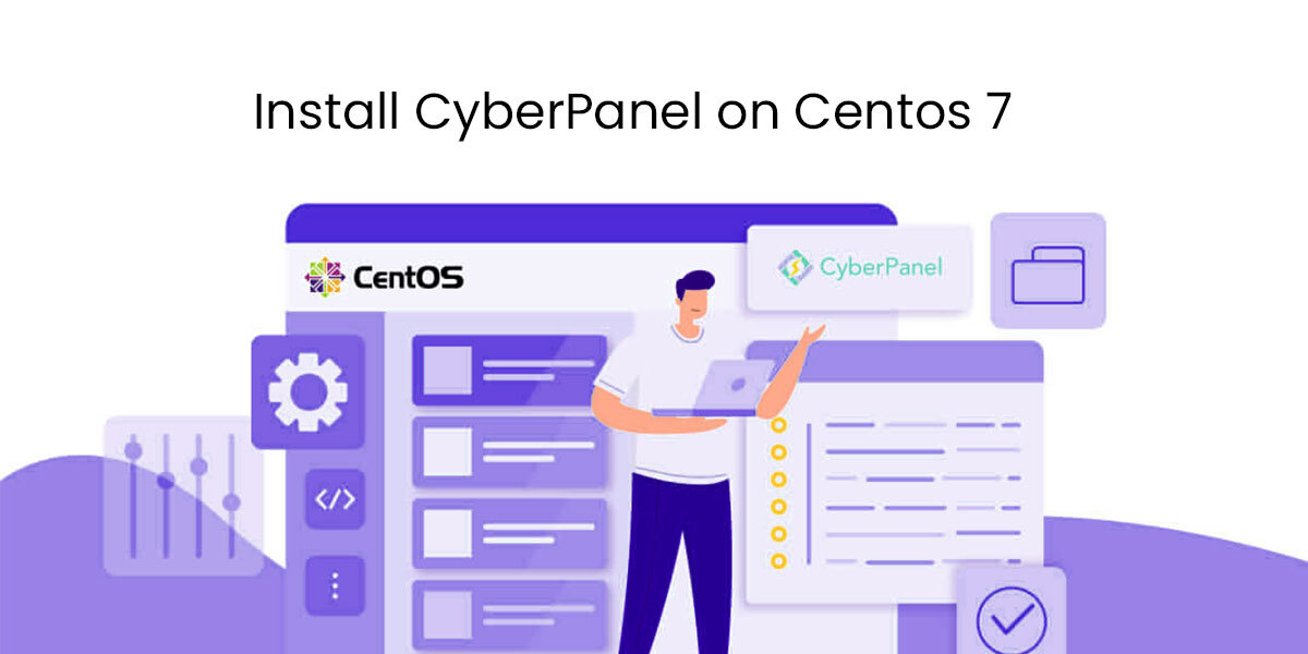 How to Install CyberPanel on Centos 7 2022