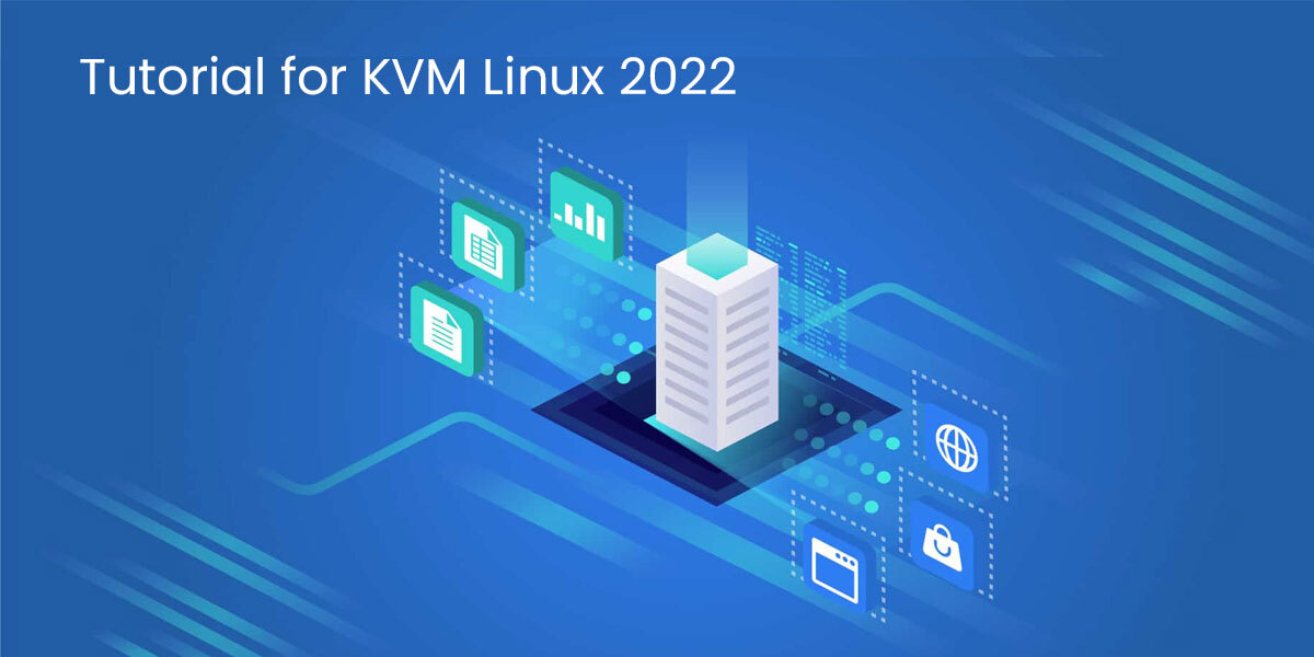 Tutorial for KVM under Linux - Centos 2022