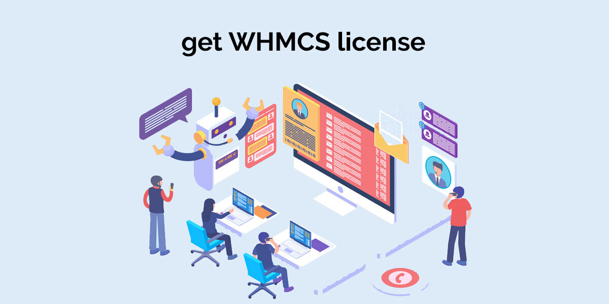 get WHMCS license -Trust, Powerful Performance