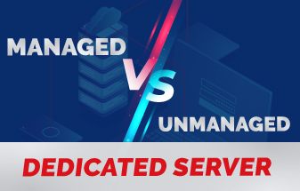 Managed Vs Unmanaged Dedicated server