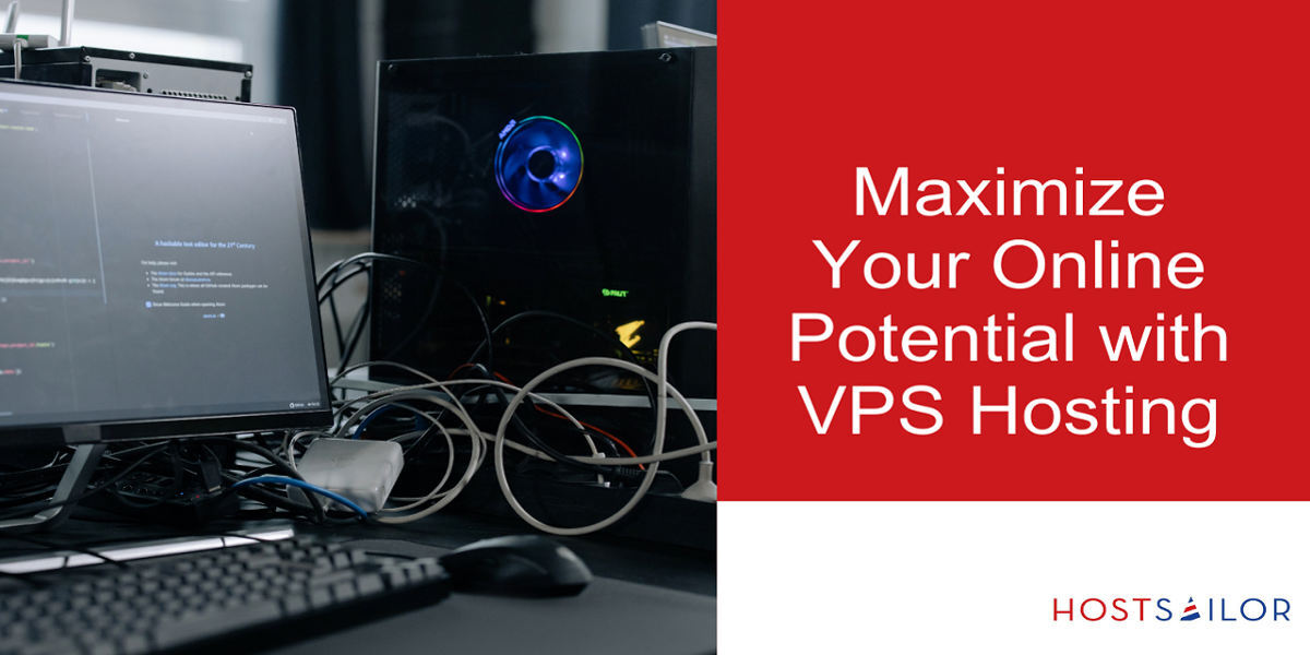 Maximize Your Online Potential with VPS Hosting