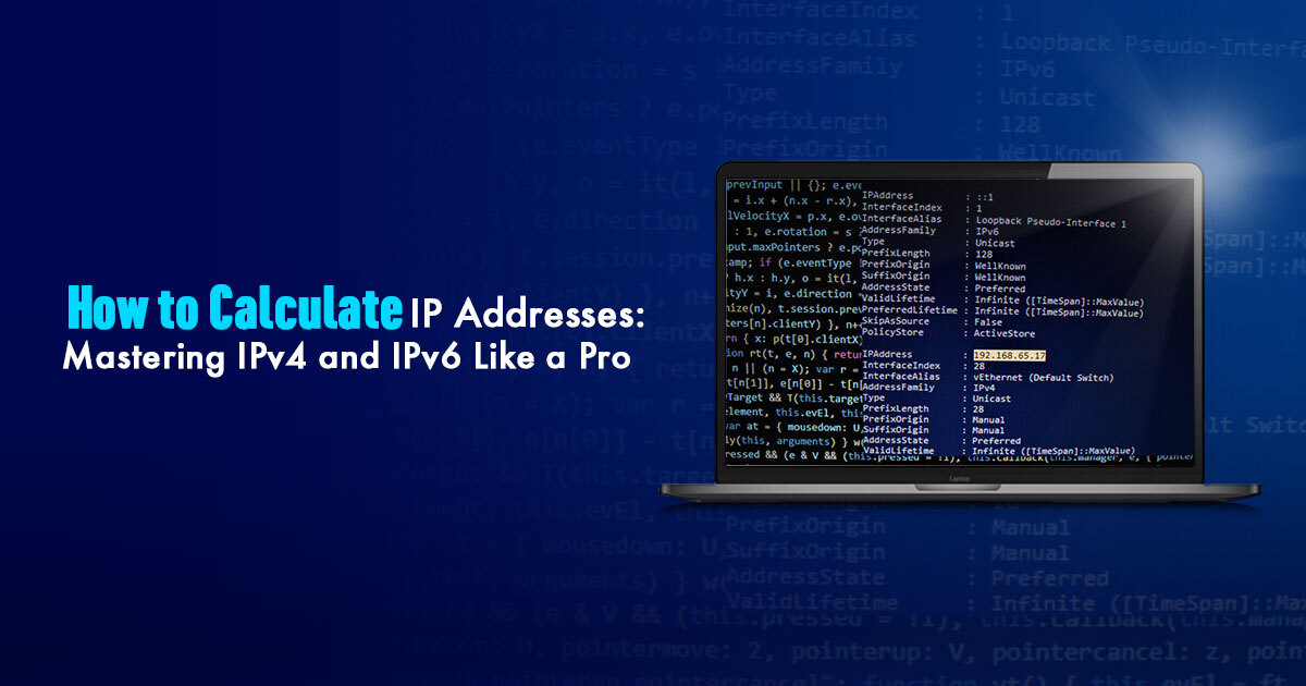 How to Calculate IP Addresses Mastering IPv4 and IPv6 Like a Pro