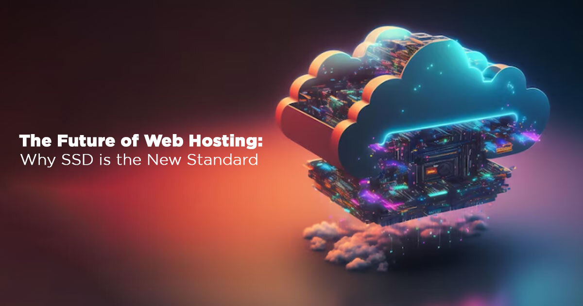 Future of Web Hosting Why SSD is New Standard