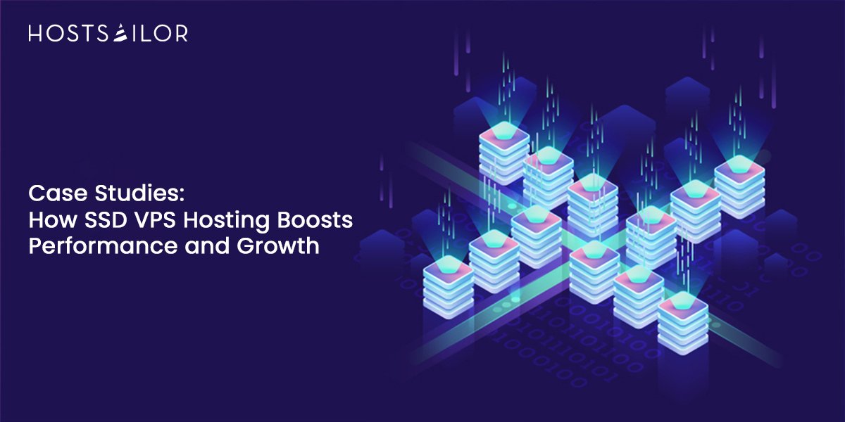 How SSD VPS Hosting Boosts Performance and Growth