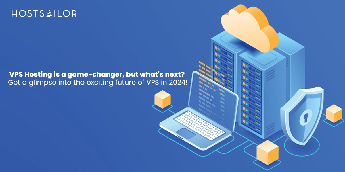 Emerging Trends in VPS Hosting for 2024