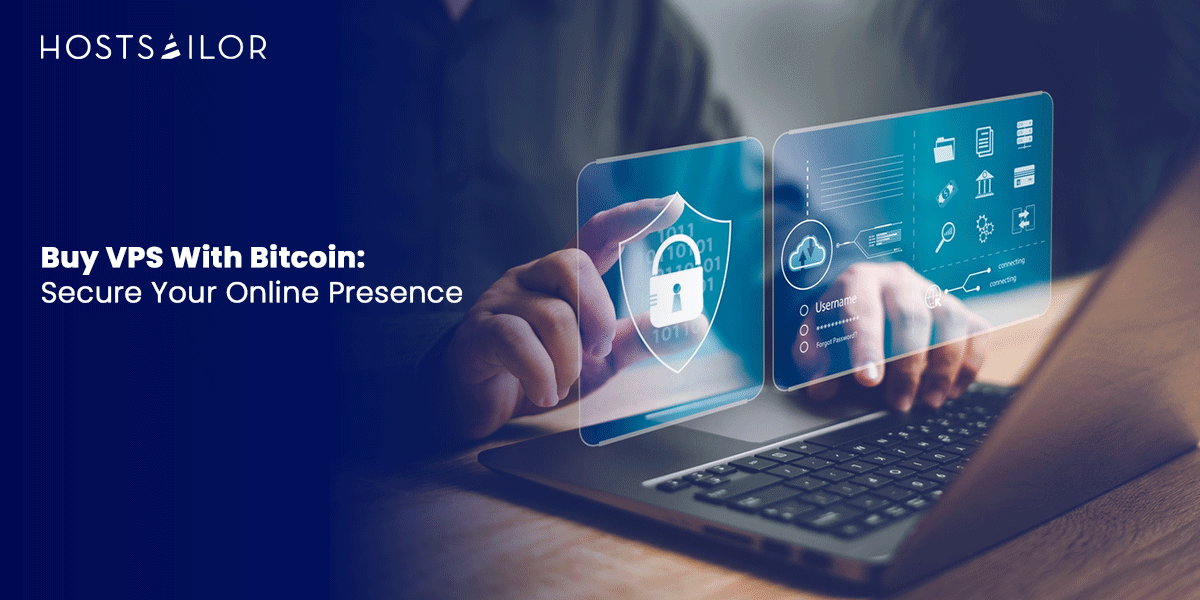 Buy VPS With Bitcoin: Secure Your Online Presence